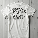Break The Mould Not The Spirit T-Shirt