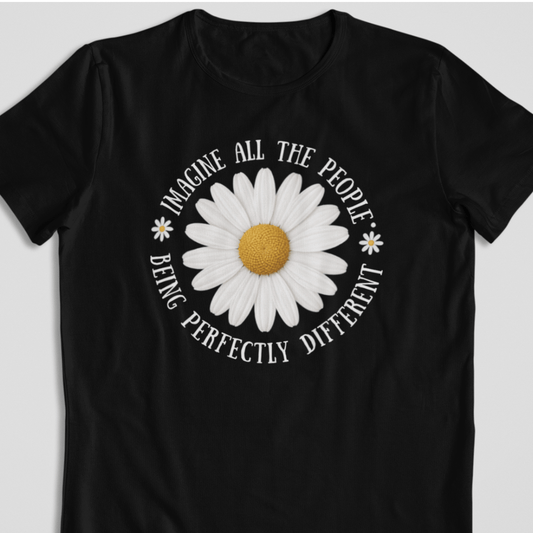 Imagine All The People Being Perfectly Different T-Shirt