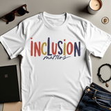 Inclusion Matters T-Shirt