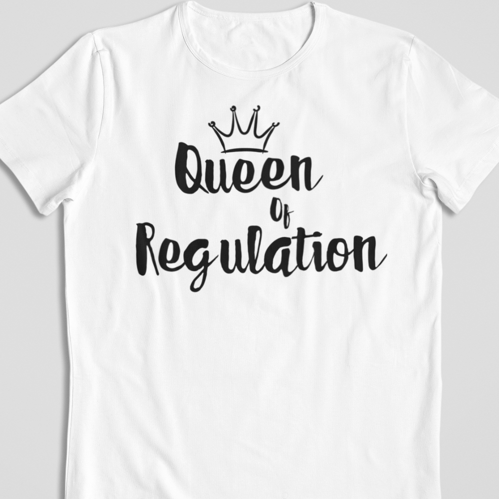 Queen Of Regulation T-Shirt