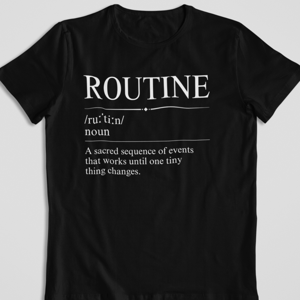 Routine Definition T-Shirt