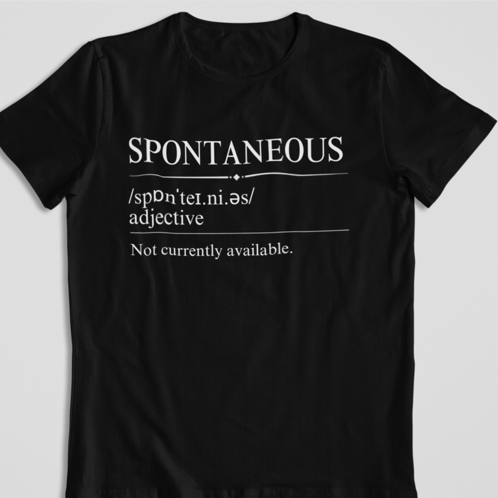 Spontaneous Definition T-Shirt